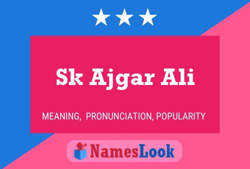 Sk Ajgar Ali Name Poster