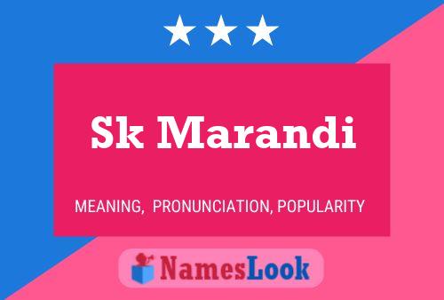 Sk Marandi Name Poster