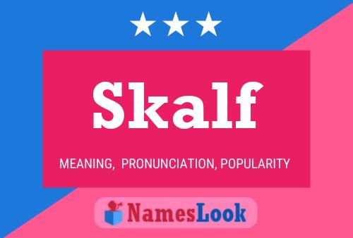 Skalf Name Poster