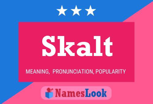 Skalt Name Poster