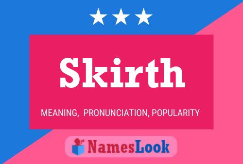 Skirth Name Poster