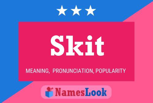 Skit Name Poster