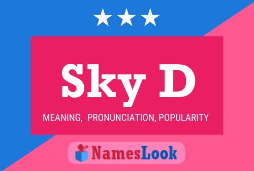 Sky D Name Poster