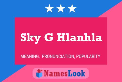 Sky G Hlanhla Name Poster