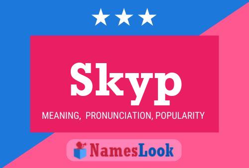 Skyp Name Poster