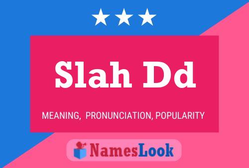 Slah Dd Name Poster