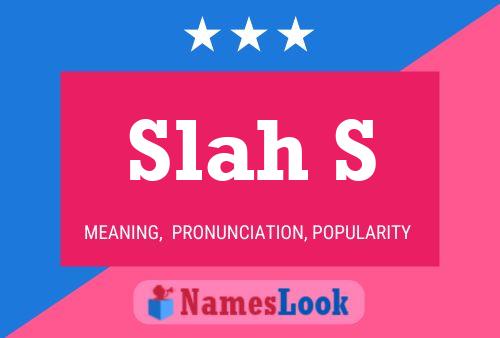 Slah S Name Poster