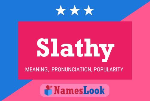 Slathy Name Poster