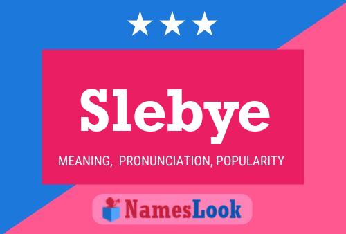 Slebye Name Poster