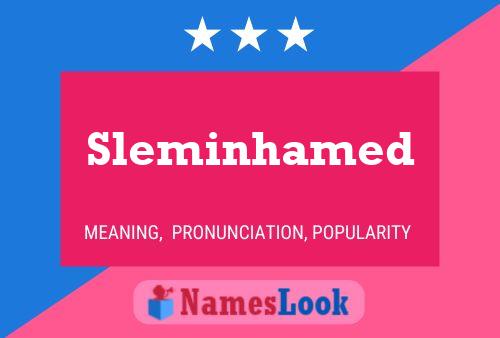 Sleminhamed Name Poster