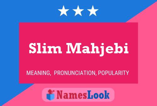 Slim Mahjebi Name Poster