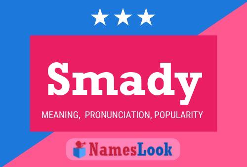 Smady Name Poster