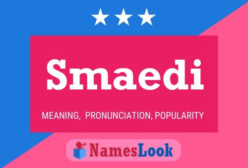 Smaedi Name Poster