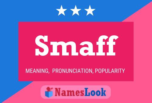 Smaff Name Poster