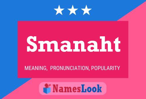 Smanaht Name Poster