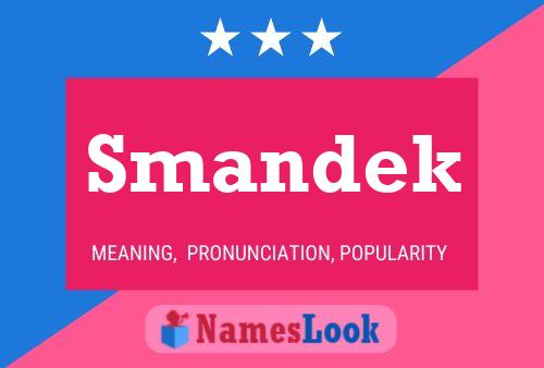 Smandek Name Poster