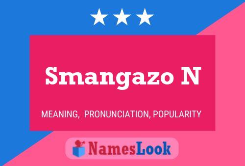 Smangazo N Name Poster