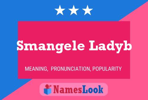 Smangele Ladyb Name Poster