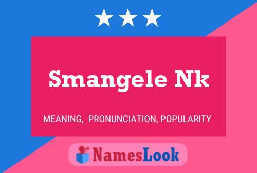 Smangele Nk Name Poster