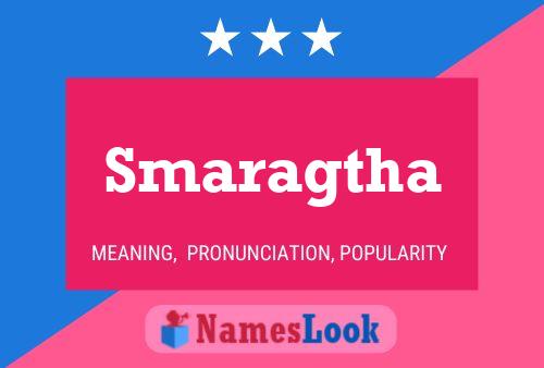 Smaragtha Name Poster