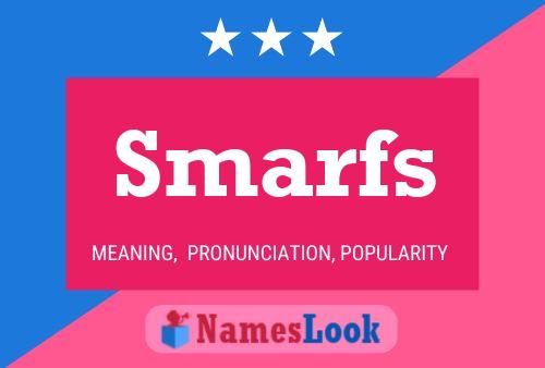 Smarfs Name Poster