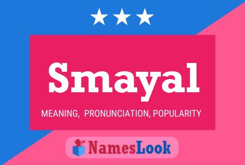 Smayal Name Poster