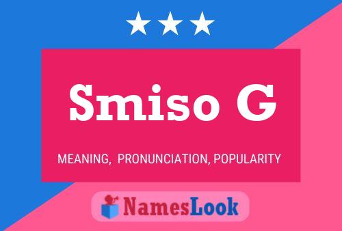 Smiso G Name Poster