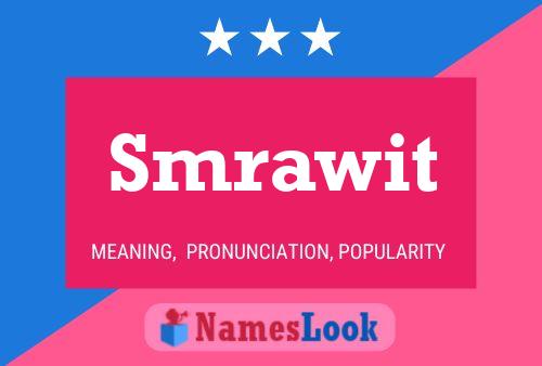 Smrawit Name Poster