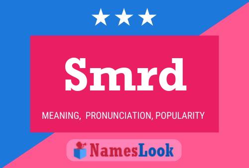 Smrd Name Poster