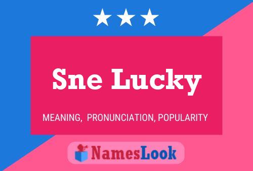 Sne Lucky Name Poster