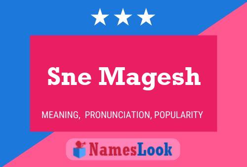 Sne Magesh Name Poster