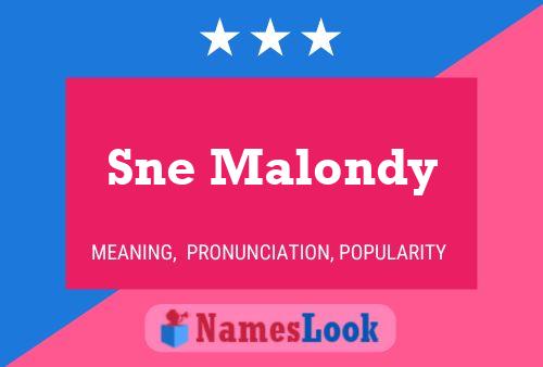 Sne Malondy Name Poster