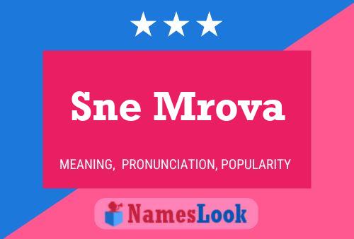 Sne Mrova Name Poster