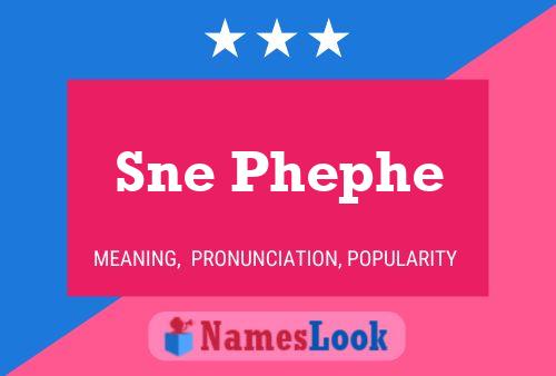 Sne Phephe Name Poster