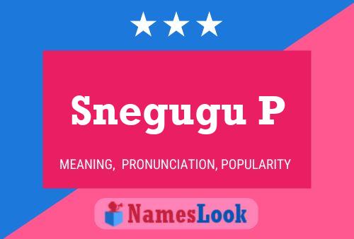 Snegugu P Name Poster