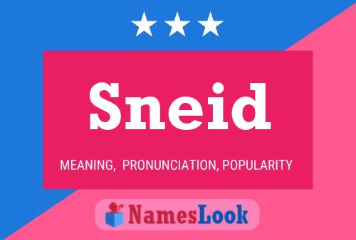 Sneid Name Poster