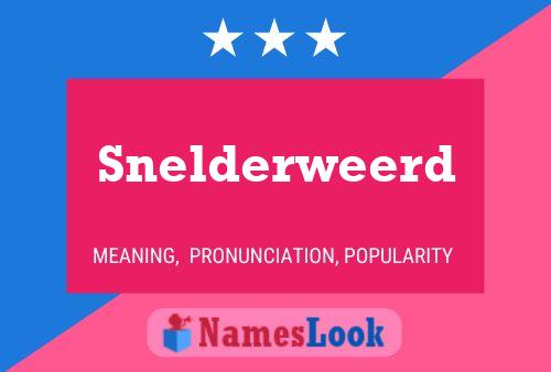 Snelderweerd Name Poster