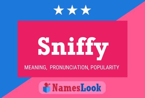 Sniffy Name Poster