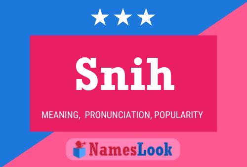 Snih Name Poster