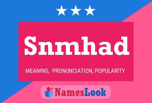 Snmhad Name Poster