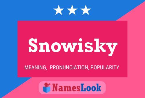 Snowisky Name Poster