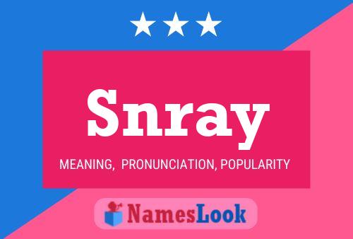 Snray Name Poster