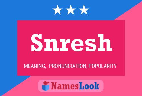 Snresh Name Poster