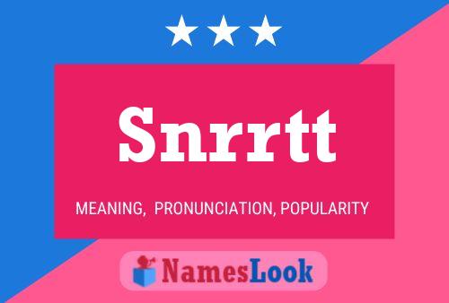 Snrrtt Name Poster