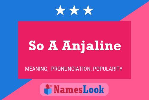 So A Anjaline Name Poster