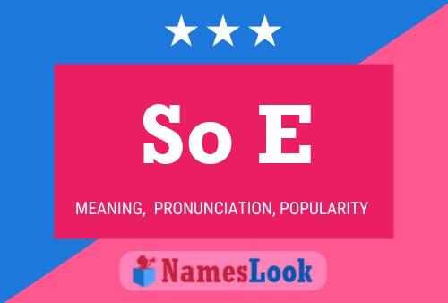 So E Name Poster