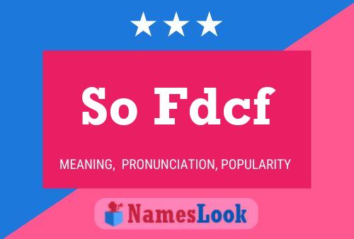 So Fdcf Name Poster