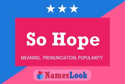 So Hope Name Poster