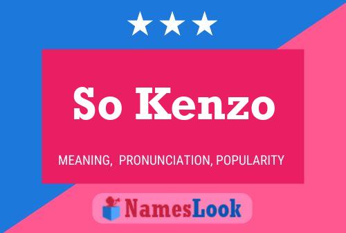 So Kenzo Name Poster