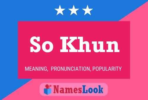 So Khun Name Poster